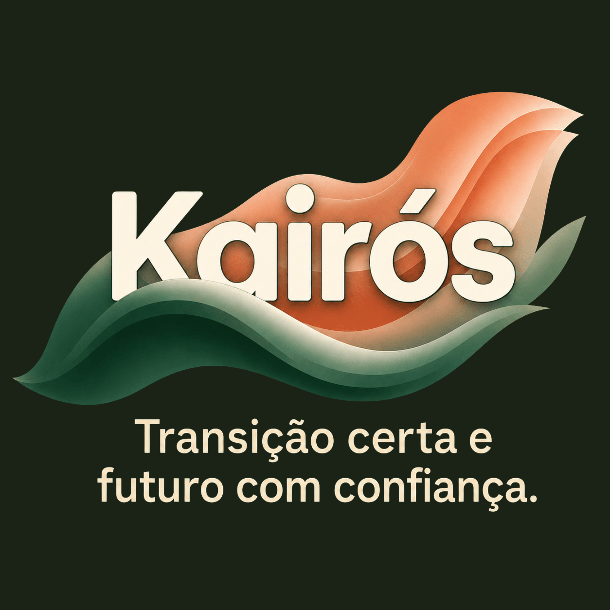 Kairós — Transição certa e futuro com confiança